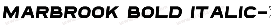 Marbrook Bold Italic字体转换